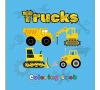 Big Trucks to Color: A Fun and Exciting Coloring Adventure for Little Drivers