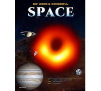 Big, Weird & Wonderful Space: Space Encyclopedia | Explore the Big Bang, Meteors, Galaxies, NASA & Beyond | Space Science Learning & Technology | Astronomy & Astrophysics