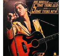 Big Wheelie - Big Wheelie Gives You Something Old And Something New