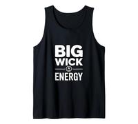 Big Wick Energy Funny Saying Candle Lovers Tank Top