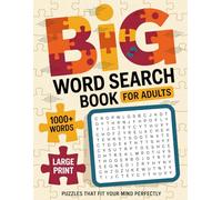 Big Word Search Book For Adults: Bold Word Find Puzzles In Large Print For Teens & Seniors