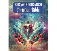 Big Word Search Christian Bible: 8.5 easy to read, over 100 puzzles with 18 words per puzzle