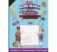 Big Word Search Fun for Kids Ages 4-8: 50 Exciting Puzzles to Learn, Laugh & Explore!