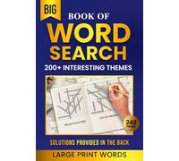 BIG Word Search Large Print Word Search for Adults, Seniors & Teens:: 120+ Large Print Puzzles With 120+ Varied Interesting Themes about Wellness, ... Gift for Vacations, Holidays and Free Times.