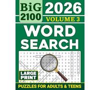 BiG Word Search Puzzles for Adults & Teens (Large Print) Volume 3: 2100 Additional Words, 100 more Interesting Themed Puzzles (Brain boost, memory improvement, relaxing fun)