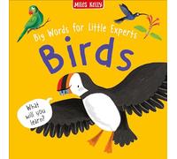 Big Words for Little Experts: Birds: A Fun Non-Fiction First Word Book to Boost Speaking and Social Skills