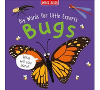 Big Words for Little Experts: Bugs: A Colourful Non-Fiction Picture Book for Early Language Development