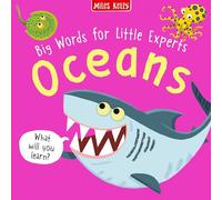 Big Words for Little Experts: Oceans: A First Word Picture Book of Marine Life for Early Learning