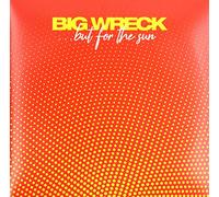 BIG WRECK - But For The Sun [VINYL]