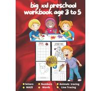 Big xxl preschool workbook age 3 to 5: Upper case Letters handwriting practice book letters and words and painting by numbers and line Tracing,alphabet Maze for kids