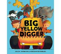Big Yellow Digger (Ben & Bella) by Julia Jarman (2012-07-05)