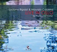 Luciana Bigazzi - Live In Oslo For Piano & Guitar