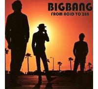 Bigbang - From Acid to Zen [VINYL]