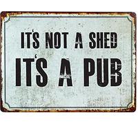 BigBazza Vintage Advertising Tin Plaque 20x15cm - Pub Shed Bar Man Cave Home Bedroom Office Kitchen Gift Metal Sign - Retro Rusty It's Not A Shed It's a Pub Garden Fun Humour Quote Door Wall