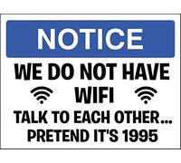 BigBazza Vintage Advertising Wall Tin Plaque 20x15cm - Pub Shed Bar Man Cave Home Bedroom Office Kitchen Gift Metal Sign - No Wifi Talk Pretend like it's 1995 fun Warning