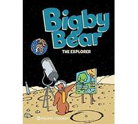 Bigby Bear Book 3: The Explorer: Volume 3 (Bigby Bear, 3)