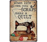 Bigccaee Funny Metal Tin Sign Sewing When Life Gives You Scraps Make A Quilt For Home Sewing Room Art Wall Decor Retro Metal Tin Sign 8X12 Inches