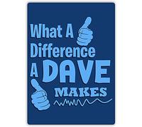 Bigccaee Funny Sign What A Difference A Dave Makes Vintage Metal Sign Personalized Sign For Home Kitchen Bar Coffee Man Cave Shop Farm Wall Decor Retro Metal Tin Sign 8X12 Inches