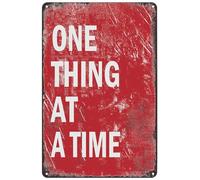 Bigccaee Inspirational Motivational Quote Metal Poster One Thing At A Time Tin Sign Wall Art Decor Plaque For Home Cafe Club Office Living Room Positive Gift Retro Metal Tin Sign 8X12 Inches