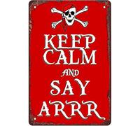 Bigccaee Pirate Slogan, Keep Calm And Say Arrr Retro Metal Sheet Signs, Wall Decoration Of Bars, Bedroom, Room,Restaurants,Garage, Home,Cafes And Bars, Retro Metal Tin Sign 8X12 Inches
