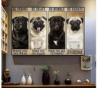 Bigccaee Pug Dog Be Strong Be Brave Be Humble Be Badass Dog Lover Retro Metal Tin Sign 8X12 Inches