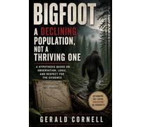 Bigfoot - A Declining Population