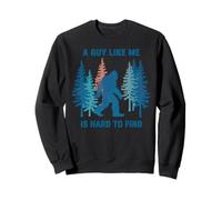 Bigfoot A Guy Like Me Is Hard To Forest Find Sweatshirt