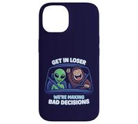 Bigfoot & Alien Get In Loser We’re Making Bad Decisions Case for iPhone 14