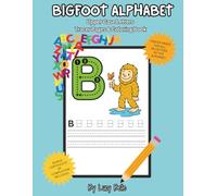 Bigfoot Alphabet: Uppercase Capital Letters Tracer Pages & Coloring Book (Learning with Bigfoot)