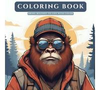Bigfoot: Coloring Book for Fun: Relax and unwind with mind clarity coloring