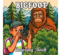 Bigfoot Coloring Book: Fun Cryptid Designs for Kids and Adults