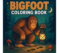 Bigfoot Coloring Book: Simple and Fun Sasquatch Moments for Kids, Teens, and Adults