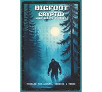 Bigfoot / Cryptid Word Search Puzzles: Word Search Puzzles with Easy to Read about Bigfoot, Cryptids, Monsters and More | 6x9 inches, 110 pages, 55 ... Fans, Puzzle Enthusiasts (Mystery & Magic)