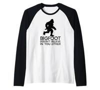 Bigfoot Doesn't Believe in You Either Yeti Sasquatch Raglan Baseball Tee