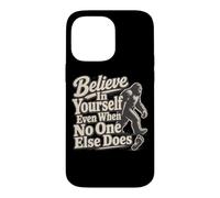Bigfoot Footprints Believe In Yourself Case for iPhone 14 Pro Max