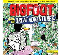 BigFoot Goes on Great Adventures: Amazing Facts, Fun Photos, and a Look-and-Find Adventure! (Happy Fox Books) Over 500 Hidden Items to Find in the ... for All Ages (Bigfoot Search and Find)