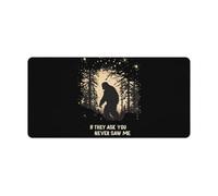 Bigfoot If They Ask You Never Saw Me Mouse Pad Desk Mat Non-Slip Mousepad Writing Pads Office Decor 30x60cm