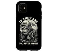 Bigfoot If They Ask You Never Saw Me Vintage Funny Sasquatch Case for iPhone 11