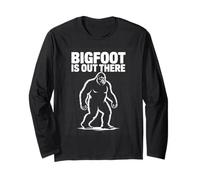 Bigfoot is Out There Sasquatch Cryptid Camping Long Sleeve T-Shirt