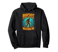 Bigfoot Is Real And He Was Watching Me Sasquatch Pullover Hoodie