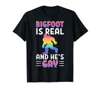 Bigfoot is Real and Hes Gay Sasquatch Yeti T-Shirt