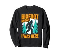 Bigfoot Knows I Was Here Funny Camping Hiking Sweatshirt