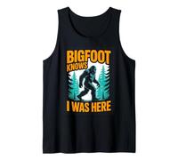 Bigfoot Knows I was Here Funny Camping Hiking Tank Top