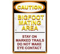 Bigfoot Mating Area Tin Sign,Stay On Marked Trails Do Not Make Eye Contact Warning Signs Metal Sign Plaque Poster 8X12 Inch