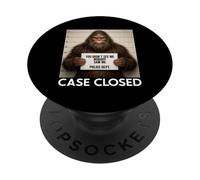 Bigfoot Mugshot You Didnt See Me Nobody Saw Me Case Closed PopSockets Adhesive PopGrip
