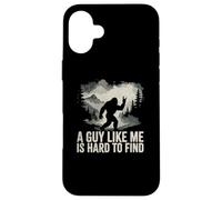 Bigfoot Pease Sign A Guy Like Me is Hard Too Find Funny Joke Case for iPhone 16 Plus
