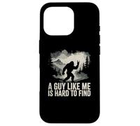Bigfoot Pease Sign A Guy Like Me is Hard Too Find Funny Joke Case for iPhone 16 Pro