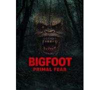 Bigfoot Primal Fear