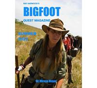 Bigfoot Quest Magazine: July 2023
