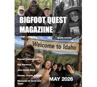 BIGFOOT QUEST MAGAZINE MAY 2026